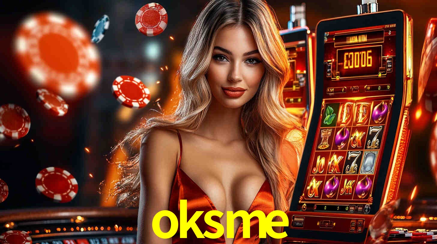 oksme: Seu Cassino Premiado com Pagamentos Rápidos
